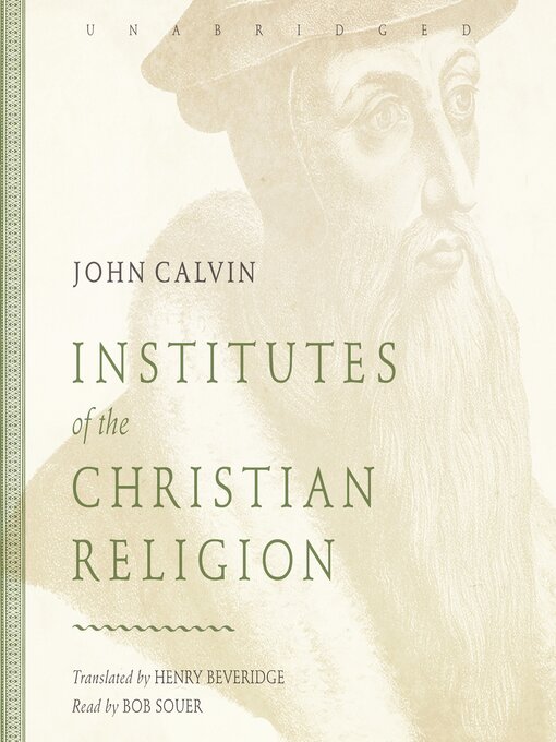 Title details for Institutes of the Christian Religion by John Calvin - Wait list
